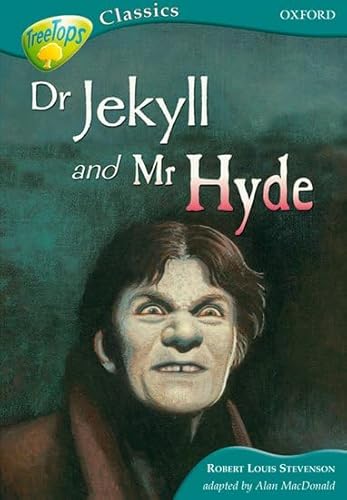 9780199184910: Oxford Reading Tree: Level 16B: TreeTops Classics: Dr Jeckyll and Mr Hyde