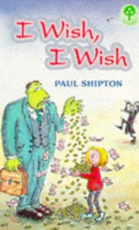 I Wish, I Wish (Treetops) (9780199185153) by Paul Shipton