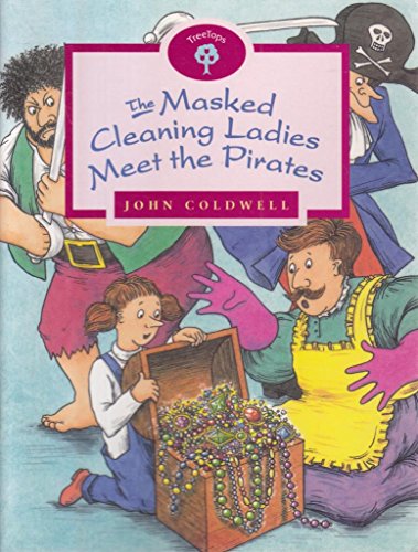 Stock image for Masked Cleaning Ladies Meet the Pirates (Oxford Reading Tree: Stage 10: TreeTops: The Masked Cleaning Ladies Meet the Pirates) for sale by WorldofBooks