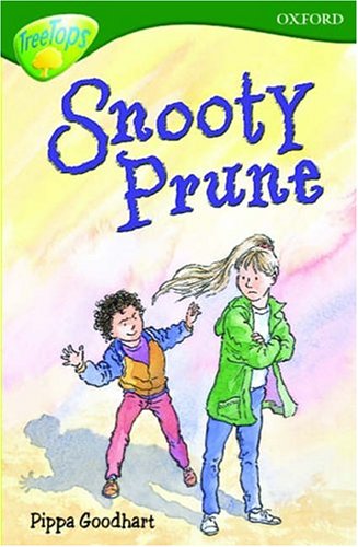 Oxford Reading Tree: Stage 12: TreeTops: Snooty Prune (9780199185740) by Goodhart, Pippa