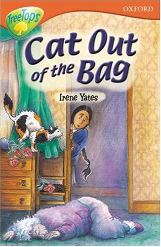 Stock image for Oxford Reading Tree: Stage 13+: TreeTops: Cat out of the Bag: Cat Out of the Bag for sale by Reuseabook