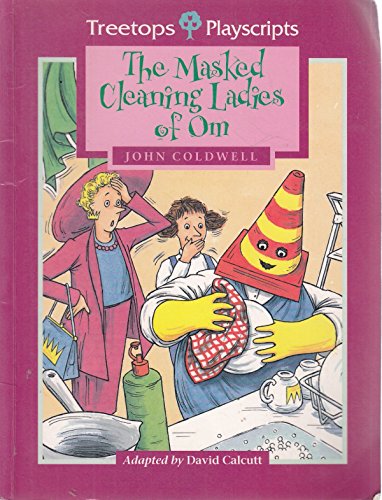 Imagen de archivo de Oxford Reading Tree: Level 10: TreeTops Playscripts: The Masked Cleaning Ladies of Om (Treetops Fiction) a la venta por AwesomeBooks