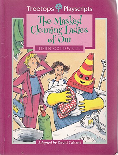 Stock image for Oxford Reading Tree: Level 10: TreeTops Playscripts: The Masked Cleaning Ladies of Om (Treetops Fiction) for sale by AwesomeBooks