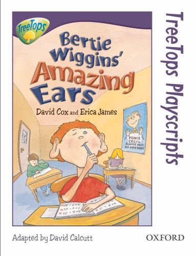 Stock image for Oxford Reading Tree: Level 11: TreeTops Playscripts. Bertie Wiggins' Amazing Ears (Pack of 6 copies) (Paperback) for sale by Iridium_Books