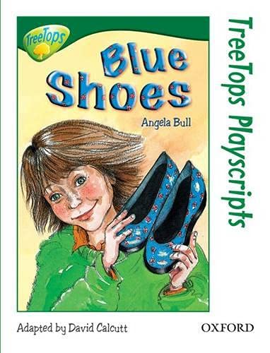 Imagen de archivo de Oxford Reading Tree: Stage 12: TreeTops Playscripts: Blue Shoes a la venta por MusicMagpie