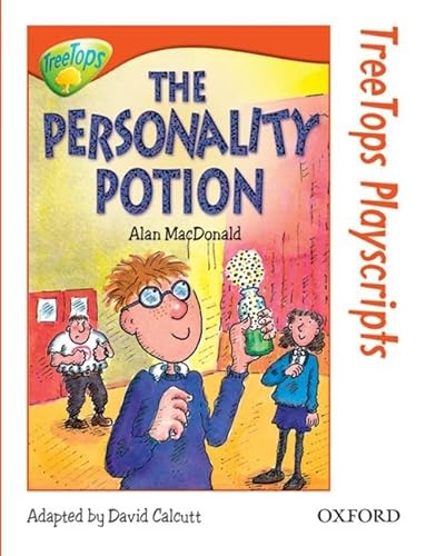 Stock image for Oxford Reading Tree: Level 13: TreeTops Playscripts: The Personality Potion (Treetops Fiction) for sale by AwesomeBooks