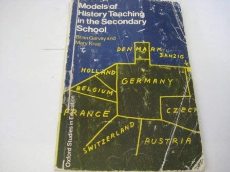 Stock image for Models of History Teaching in the Secondary School. for sale by G. & J. CHESTERS