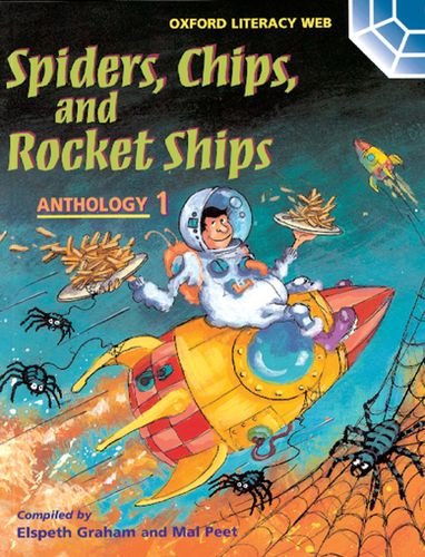 Beispielbild fr Oxford Literacy Web: Anthologies: Anthology 1: Spiders, Chips, and Rocket Ships zum Verkauf von WorldofBooks