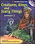 Imagen de archivo de Oxford Literacy Web: Anthologies: Anthology 3: Creatures, Kings, and Scary Things a la venta por WorldofBooks