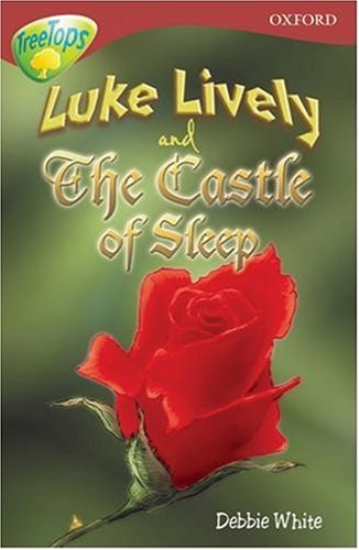 Imagen de archivo de Oxford Reading Tree: Stage 15: TreeTops: Luke Lively and the Castle of Sleep a la venta por Bahamut Media