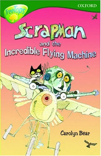 Stock image for Scrapman and the Incredible Flying Machine : TreeTops for sale by WorldofBooks