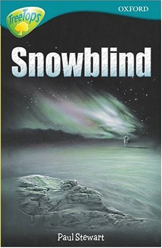Stock image for Snowblind (Oxford Reading Tree: Stage 16: TreeTops: Snowblind) for sale by WorldofBooks