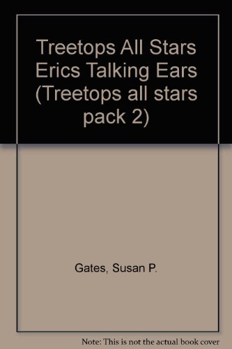 Stock image for Oxford Reading Tree: TreeTops All Stars: Eric's Talking Ears (Treetops all stars pack 2) for sale by AwesomeBooks
