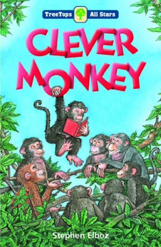 Stock image for Oxford Reading Tree: TreeTops All Stars: Clever Monkey (Treetops all stars pack 3) for sale by WorldofBooks
