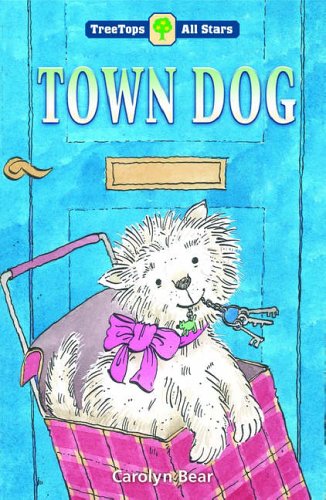 Beispielbild fr Oxford Reading Tree: TreeTops More All Stars: Town Dog zum Verkauf von WorldofBooks