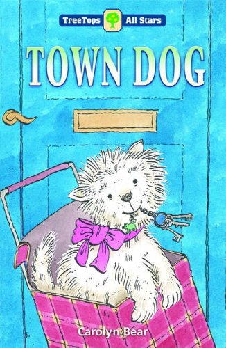 Imagen de archivo de Oxford Reading Tree: TreeTops More All Stars: Town Dog a la venta por WorldofBooks