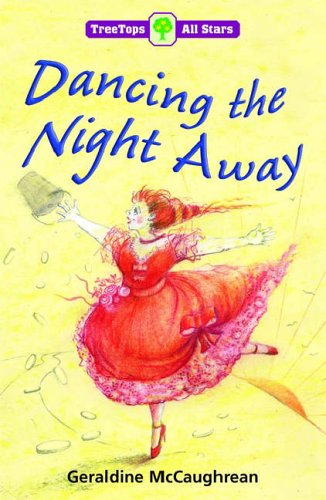 Stock image for Oxford Reading Tree: TreeTops More All Stars: Dancing the Night Away for sale by WorldofBooks