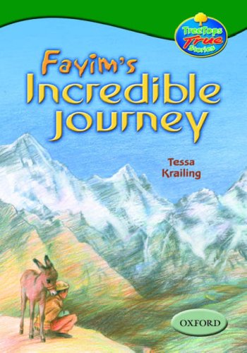 Stock image for Oxford Reading Tree: Stages 10-12: TreeTops True Stories: Fayim's Incredible Journey for sale by Wonder Book