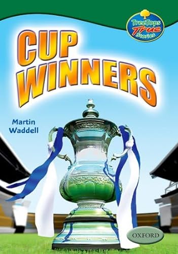 9780199196302: Oxford Reading Tree: Stages 10-12: TreeTops True Stories: Cup Winners