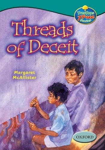 Imagen de archivo de Oxford Reading Tree: Levels 15-16: TreeTops True Stories: Threads of Deceit a la venta por WorldofBooks