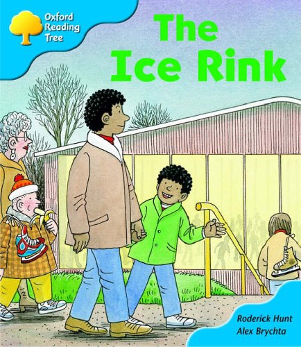 Oxford Reading Tree: Stage 3: First Phonics: the Ice Rink (9780199196906) by Hunt, Roderick