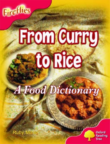Stock image for Oxford Reading Tree: Stage 4: Fireflies: From Curry to Rice for sale by WorldofBooks
