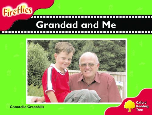 Stock image for Oxford Reading Tree: Stage 4: Fireflies: Grandad and Me for sale by AwesomeBooks