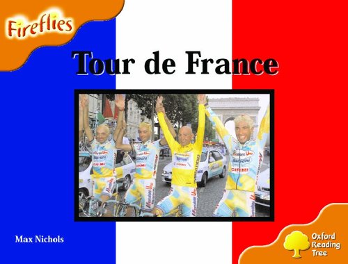 9780199197774: Oxford Reading Tree: Stage 6: Fireflies: Tour de France