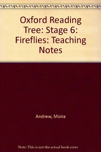 Oxford Reading Tree: Stage 6: Fireflies: Teaching Notes (9780199197798) by Andrew, Moira