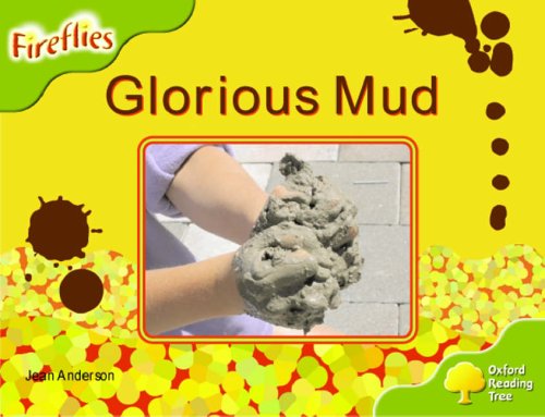 Beispielbild fr Oxford Reading Tree: Stage 7: Fireflies: Glorious Mud zum Verkauf von WorldofBooks