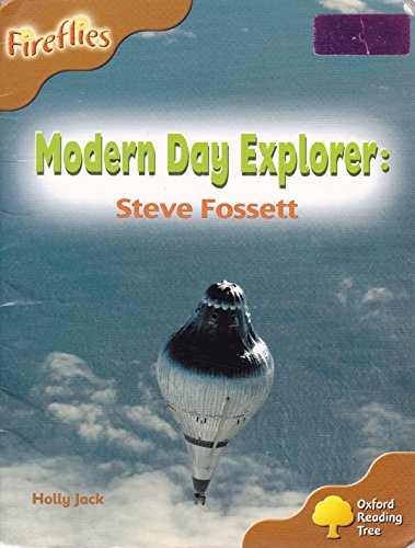 9780199197958: Oxford Reading Tree: Stage 8: Fireflies: Modern Day Explorer: Steve Fossett