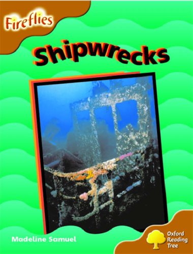 9780199197965: Oxford Reading Tree: Stage 8: Fireflies: Shipwrecks