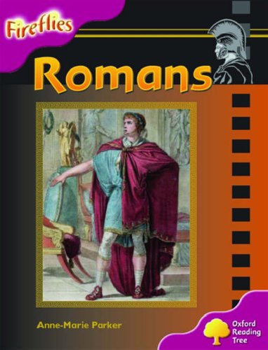 9780199198184: Oxford Reading Tree: Stage 10: Fireflies: Romans