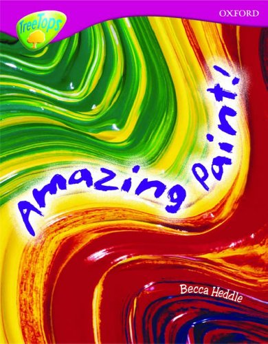 9780199198443: Oxford Reading Tree: Level 10: Treetops Non-Fiction: Amazing Paint