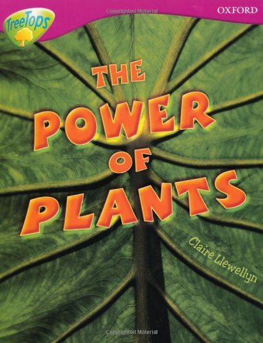 Stock image for Oxford Reading Tree: Level 10: Treetops Non-Fiction: The Power of Plants for sale by WorldofBooks