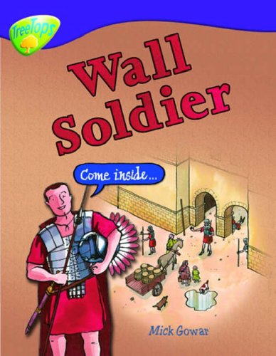 Imagen de archivo de Oxford Reading Tree: Level 11: Treetops Non-Fiction: Wall Soldier a la venta por WorldofBooks