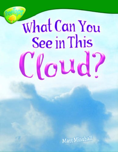 9780199198641: Oxford Reading Tree: Level 12: Treetops Non-Fiction: What Can You See in This Cloud?