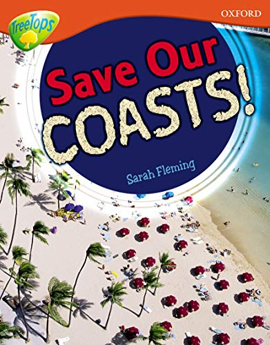 Beispielbild fr Oxford Reading Tree: Level 13: Treetops Non-Fiction: Save Our Coasts! zum Verkauf von WorldofBooks