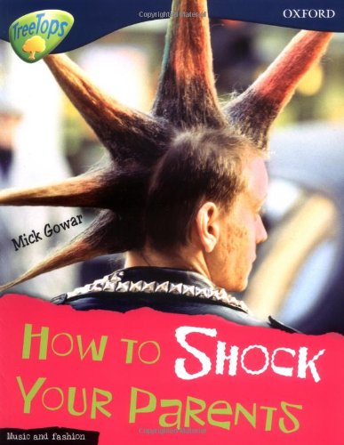 Beispielbild fr Oxford Reading Tree: Stage 14: Treetops Non-Fiction: How to Shock Your Parents zum Verkauf von MusicMagpie