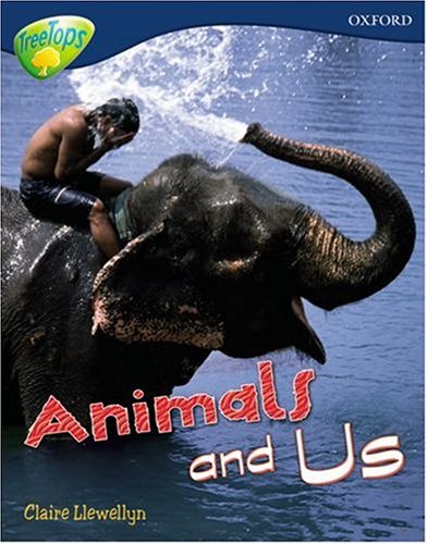 Oxford Reading Tree: Level 14: Treetops Non-Fiction: Animals and Uslevel 14 (9780199198856) by Gowar, Mick