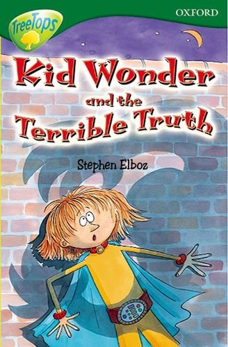 Kid Wonder and the Terrible Truth - Stephen Elboz