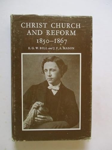 Imagen de archivo de Christ Church and Reform, 1850-1867 a la venta por Redux Books