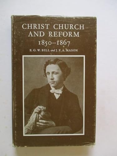 9780199200252: Christ Church and Reform, 1850-67