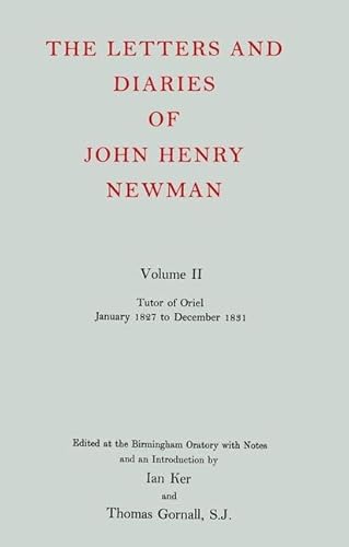 Imagen de archivo de The Letters and Diaries of John Henry Newman, Volume II: Tutor of Oriel (January 1827 to December 1831) a la venta por ccbooksellers