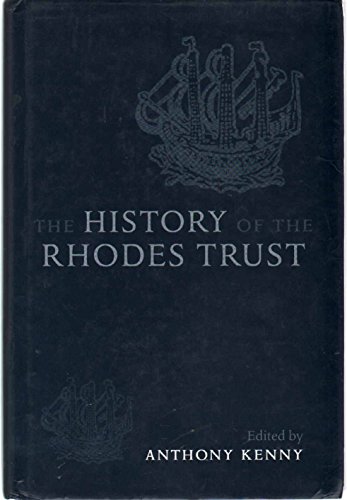 9780199201914: The History of the Rhodes Trust: 1902-1999