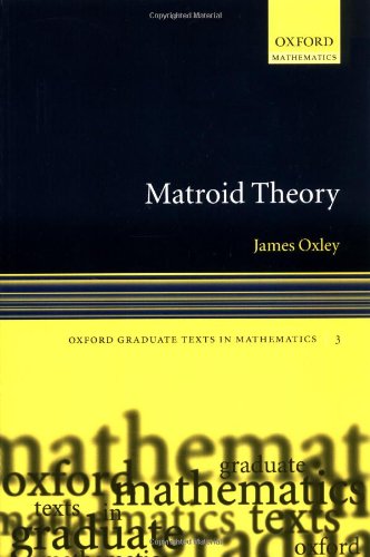9780199202508: Matroid Theory: No. 3 (Oxford Graduate Texts in Mathematics)