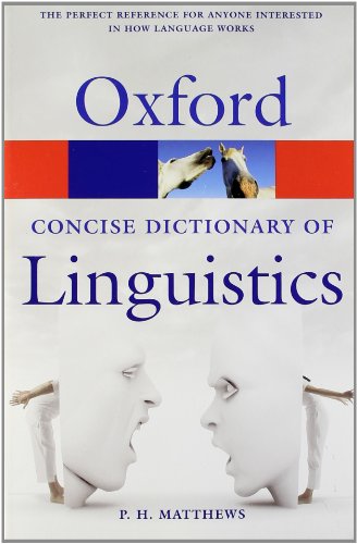 Beispielbild fr The Concise Oxford Dictionary of Linguistics zum Verkauf von Better World Books