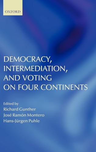 Stock image for Democracy, Intermediation and Voting in Four Continents for sale by Bingo Used Books