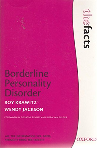 Borderline Personality Disorder (The ^AFacts Series) (9780199202966) by Krawitz, Roy; Jackson, Wendy