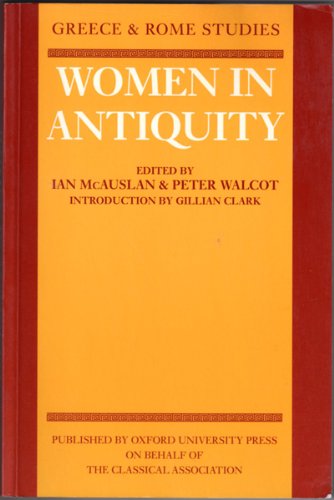 Imagen de archivo de Women in Antiquity: v.3 (Greece & Rome Studies) a la venta por WorldofBooks